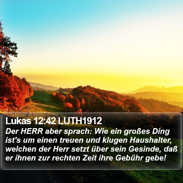 Lukas 12:42 LUTH1912 Bible Study