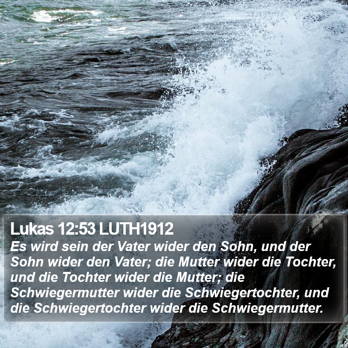 Lukas 12:53 LUTH1912 Bible Study