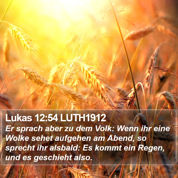Lukas 12:54 LUTH1912 Bible Study