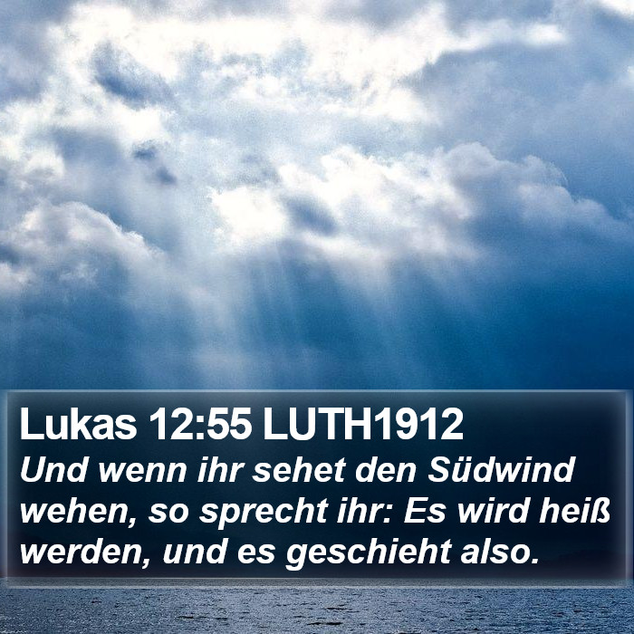 Lukas 12:55 LUTH1912 Bible Study