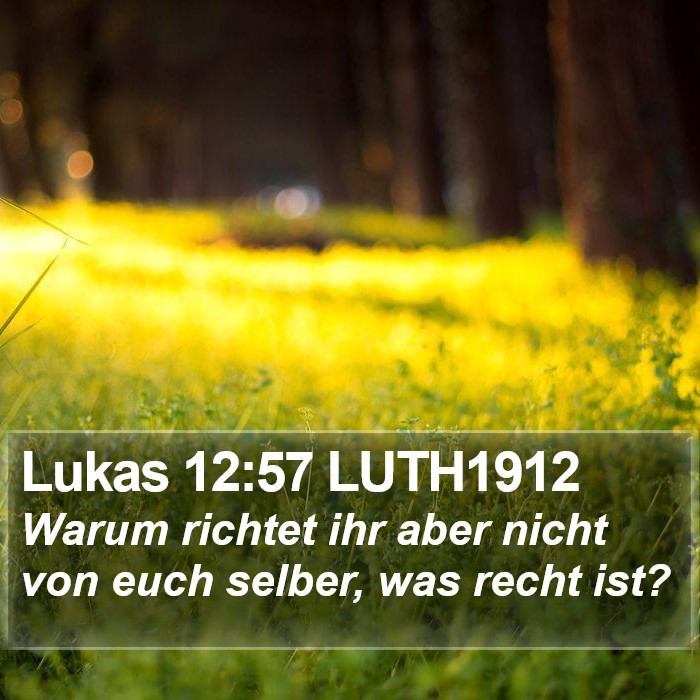 Lukas 12:57 LUTH1912 Bible Study