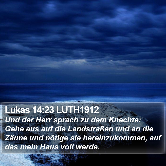 Lukas 14:23 LUTH1912 Bible Study