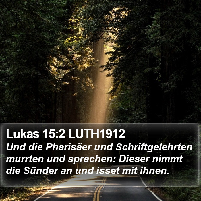 Lukas 15:2 LUTH1912 Bible Study