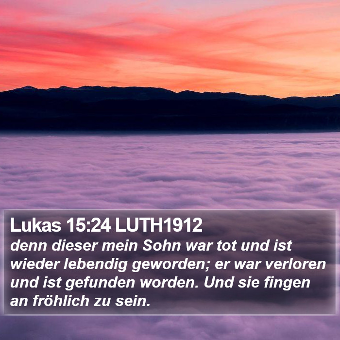 Lukas 15:24 LUTH1912 Bible Study