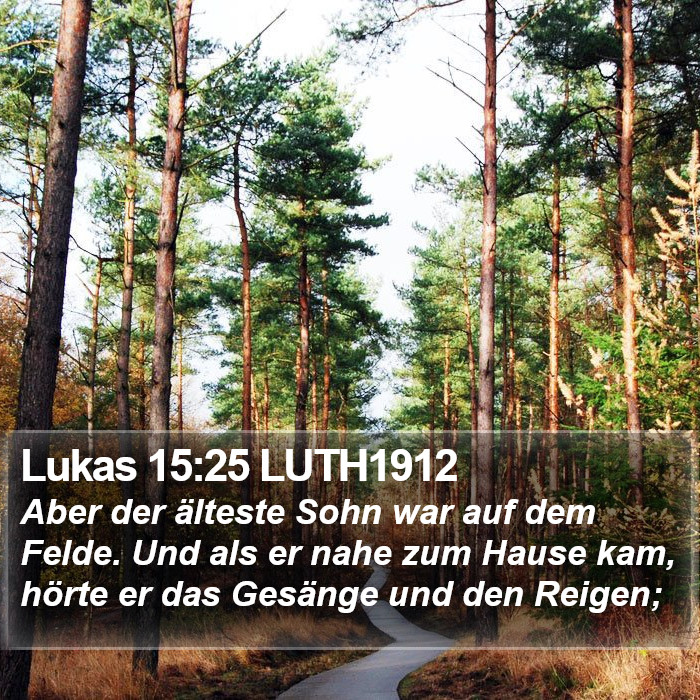 Lukas 15:25 LUTH1912 Bible Study