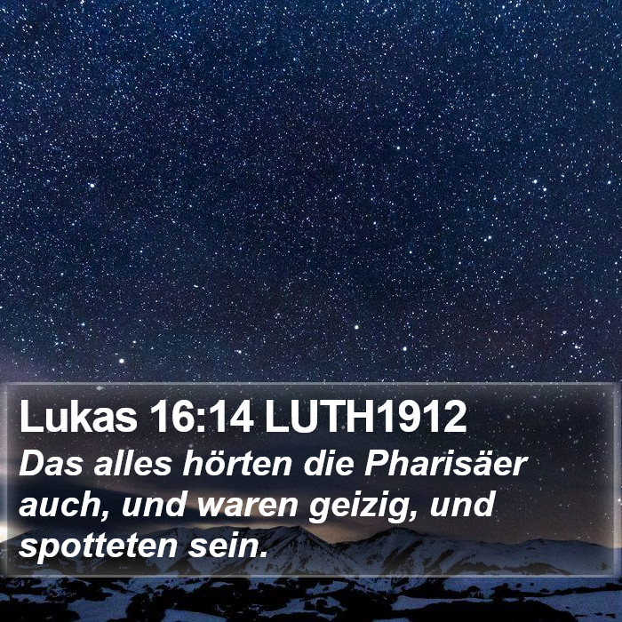 Lukas 16:14 LUTH1912 Bible Study