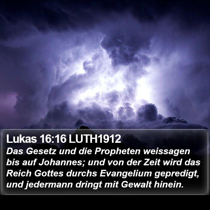 Lukas 16:16 LUTH1912 Bible Study