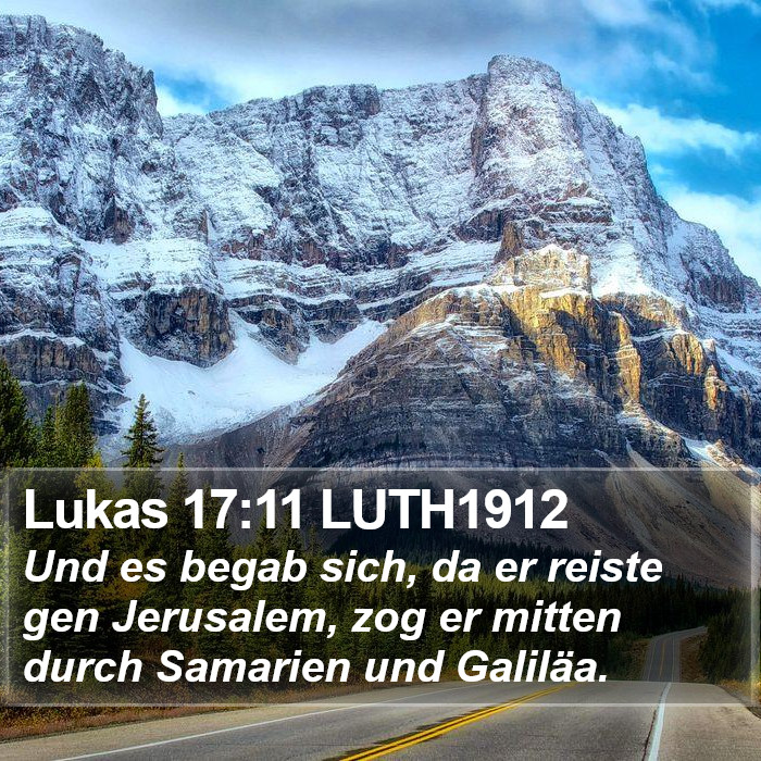 Lukas 17:11 LUTH1912 Bible Study