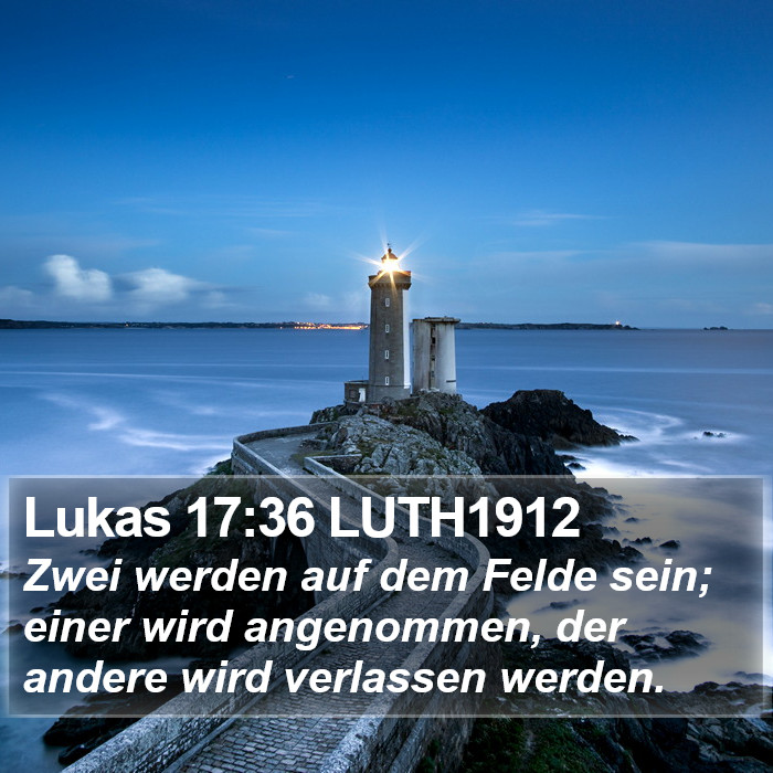 Lukas 17:36 LUTH1912 Bible Study