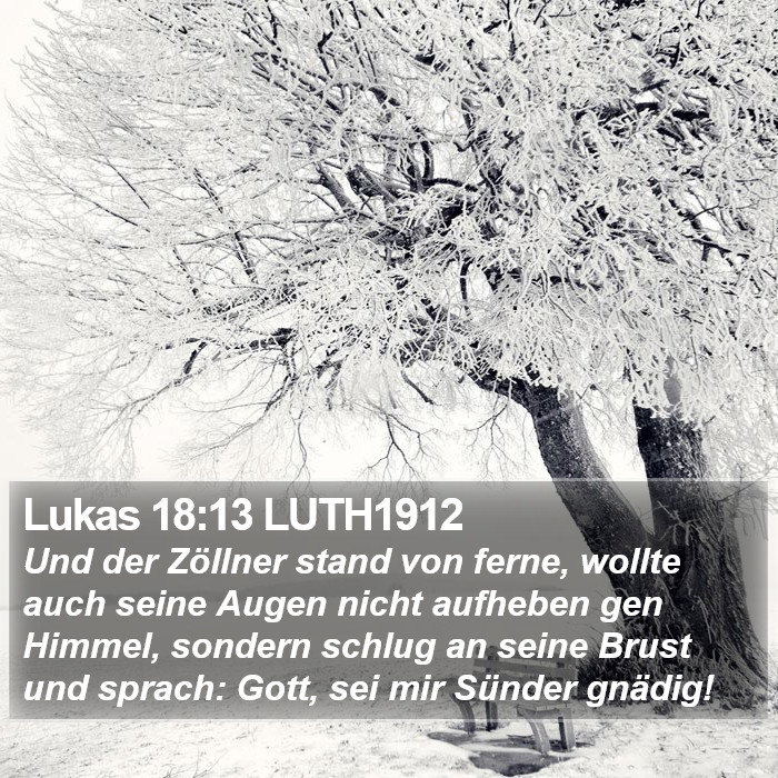 Lukas 18:13 LUTH1912 Bible Study