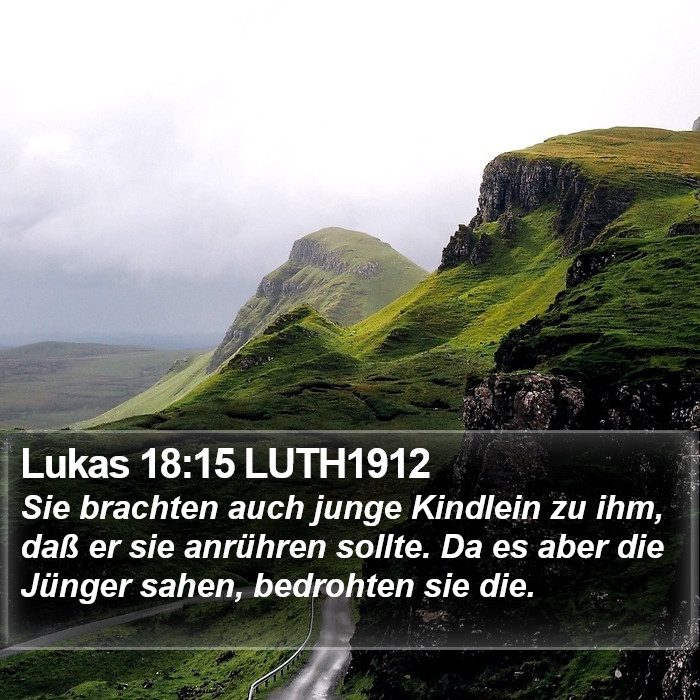 Lukas 18:15 LUTH1912 Bible Study