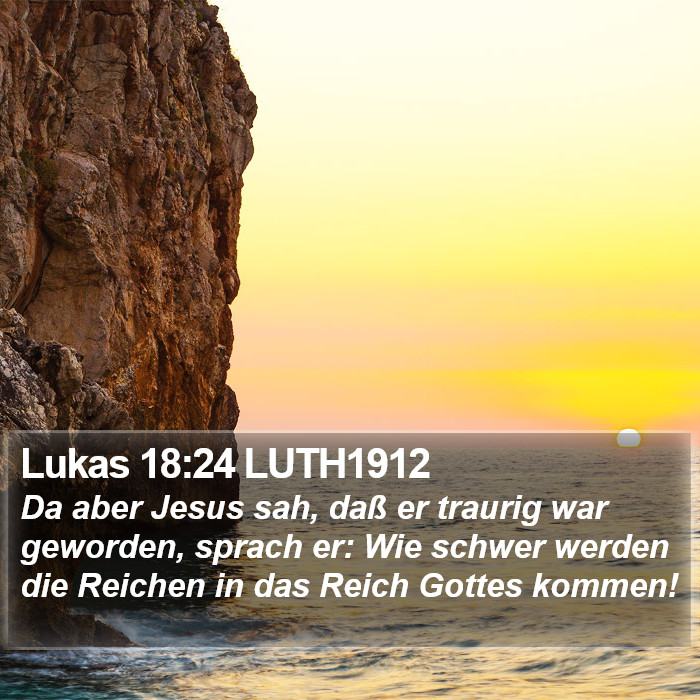 Lukas 18:24 LUTH1912 Bible Study