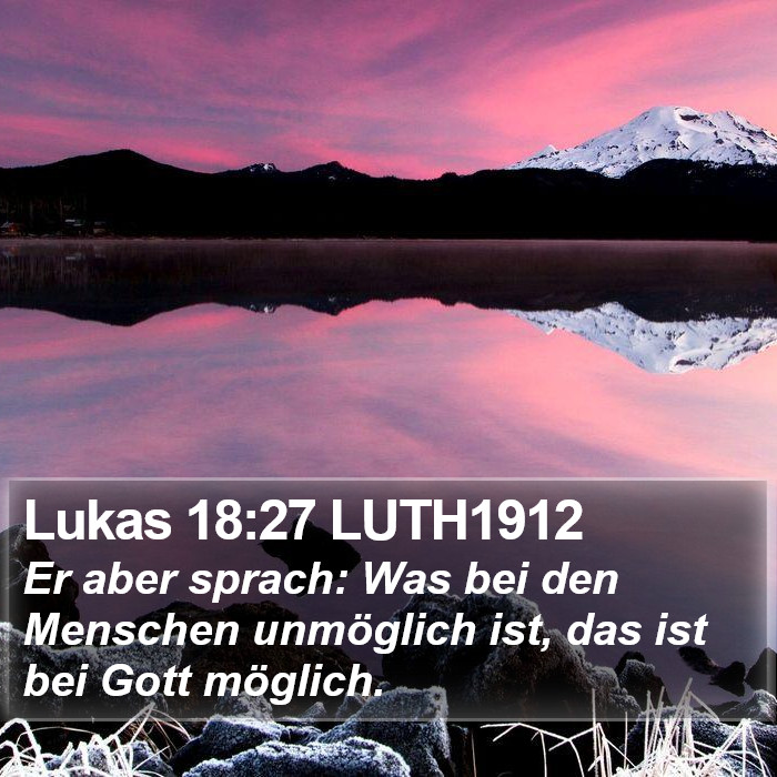 Lukas 18:27 LUTH1912 Bible Study