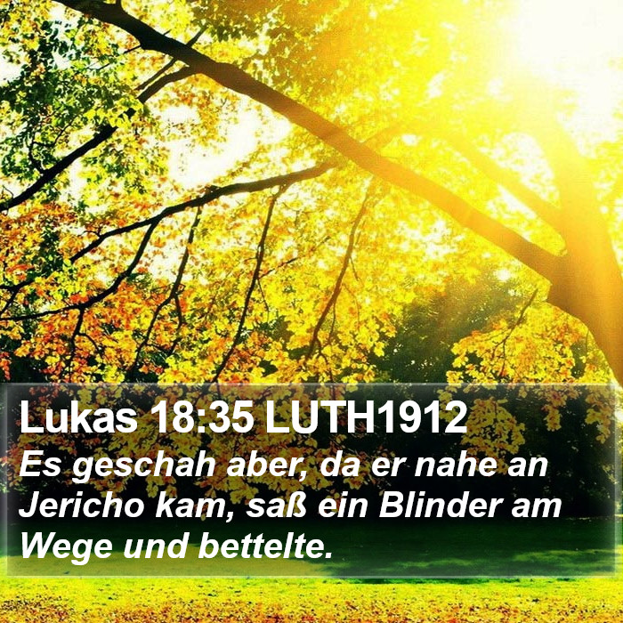Lukas 18:35 LUTH1912 Bible Study