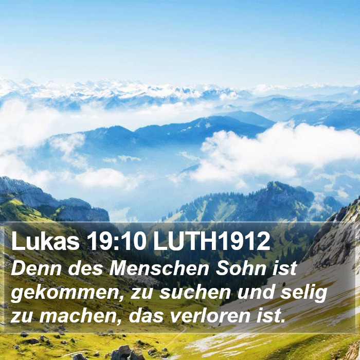 Lukas 19:10 LUTH1912 Bible Study