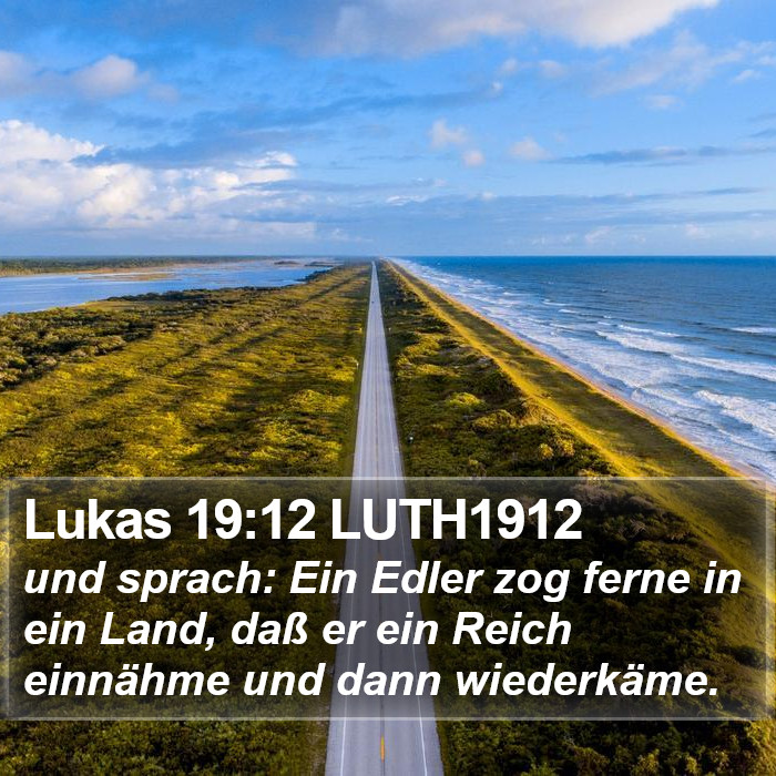 Lukas 19:12 LUTH1912 Bible Study