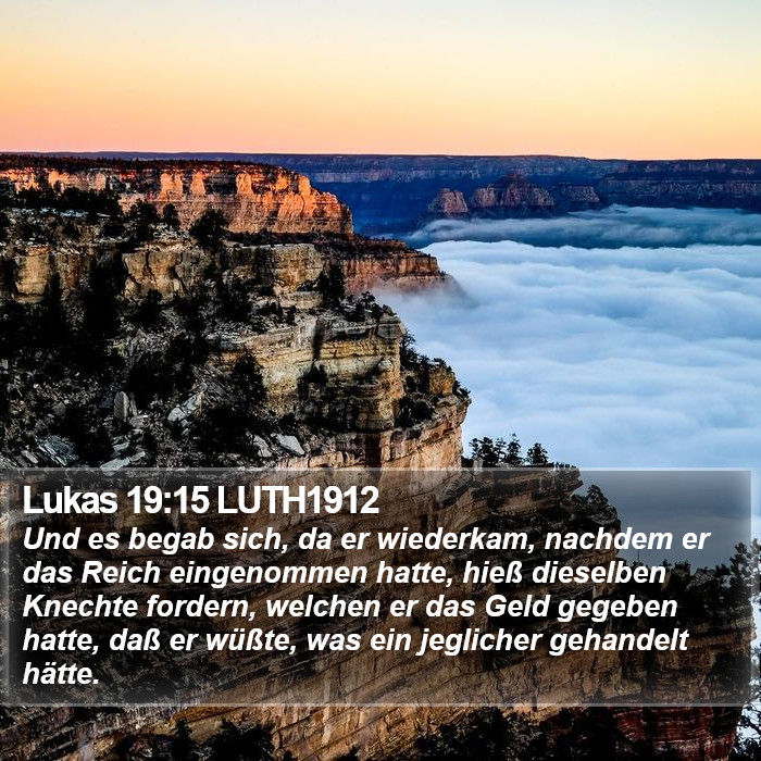 Lukas 19:15 LUTH1912 Bible Study