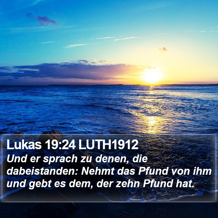 Lukas 19:24 LUTH1912 Bible Study