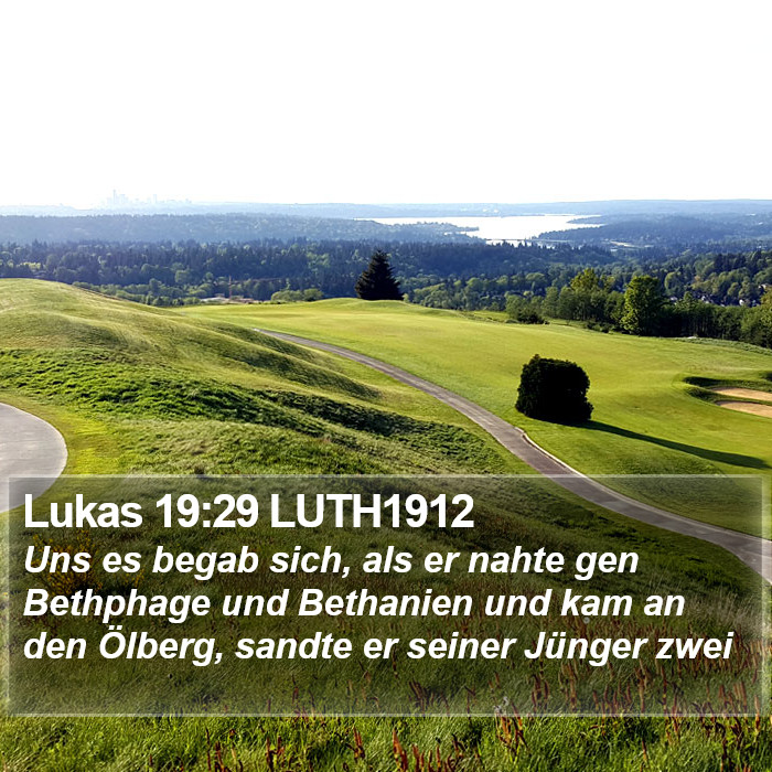 Lukas 19:29 LUTH1912 Bible Study