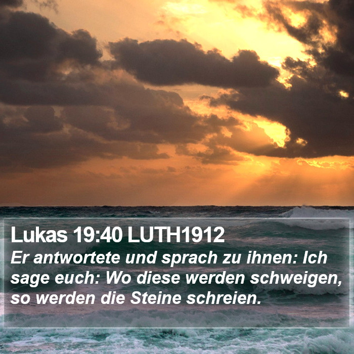 Lukas 19:40 LUTH1912 Bible Study