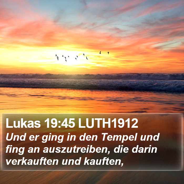 Lukas 19:45 LUTH1912 Bible Study