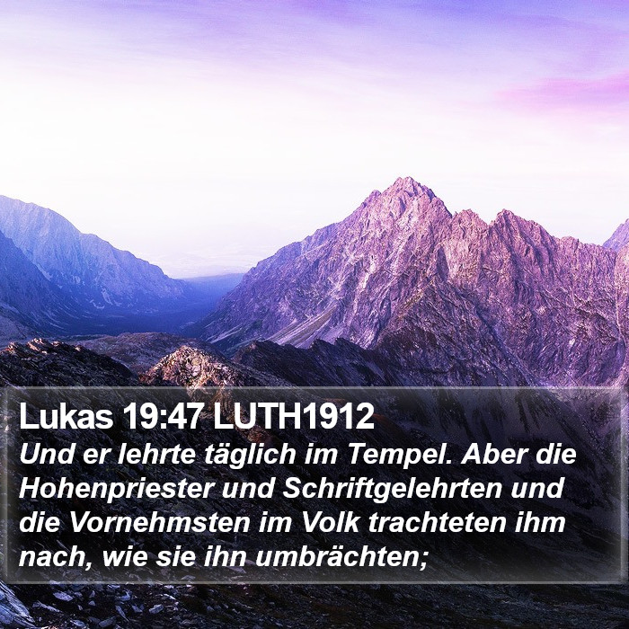 Lukas 19:47 LUTH1912 Bible Study