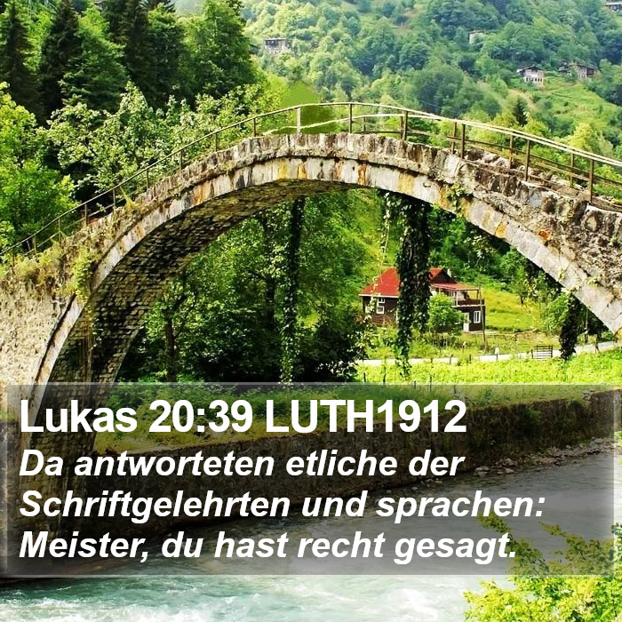 Lukas 20:39 LUTH1912 Bible Study