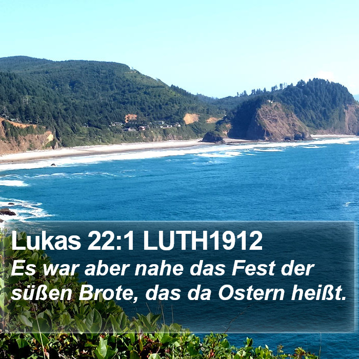 Lukas 22:1 LUTH1912 Bible Study