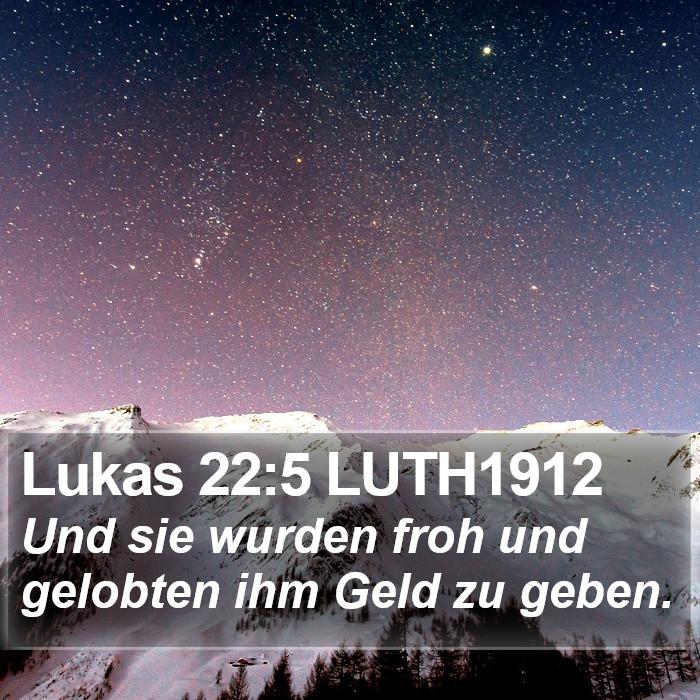 Lukas 22:5 LUTH1912 Bible Study