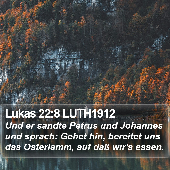 Lukas 22:8 LUTH1912 Bible Study