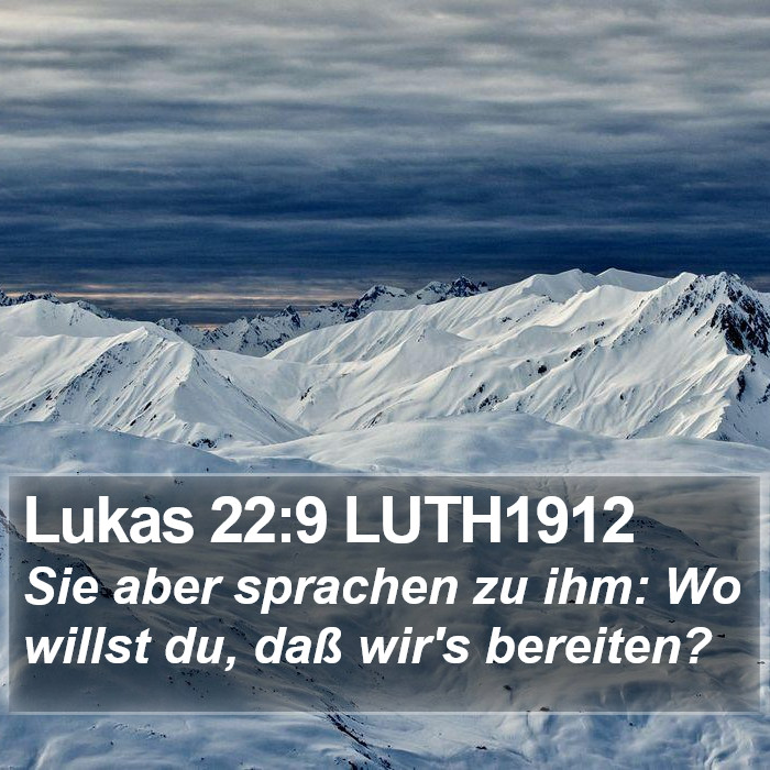 Lukas 22:9 LUTH1912 Bible Study