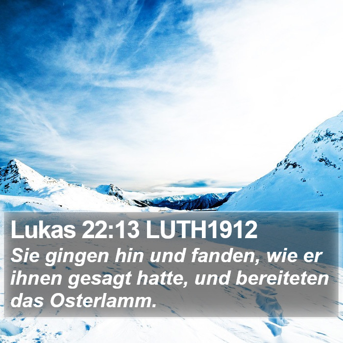 Lukas 22:13 LUTH1912 Bible Study