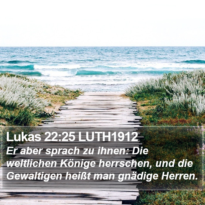 Lukas 22:25 LUTH1912 Bible Study