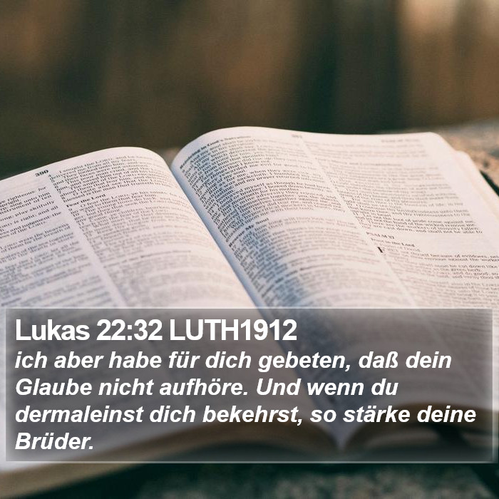 Lukas 22:32 LUTH1912 Bible Study