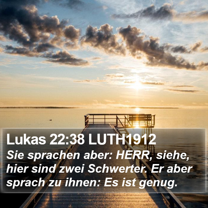 Lukas 22:38 LUTH1912 Bible Study