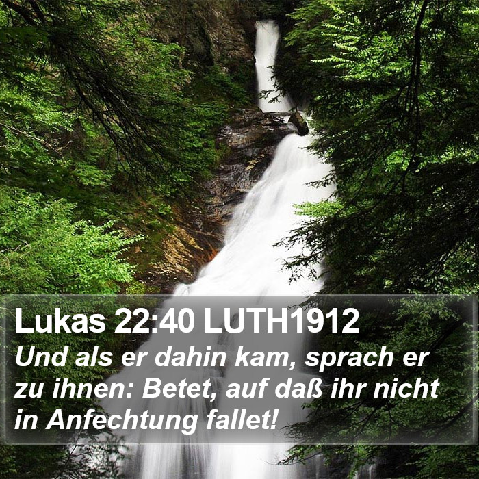 Lukas 22:40 LUTH1912 Bible Study