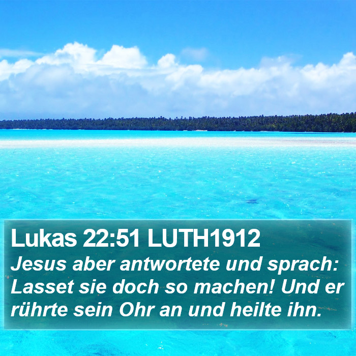 Lukas 22:51 LUTH1912 Bible Study