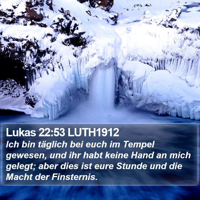 Lukas 22:53 LUTH1912 Bible Study