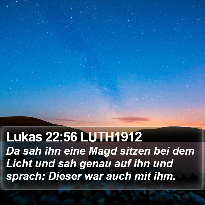 Lukas 22:56 LUTH1912 Bible Study