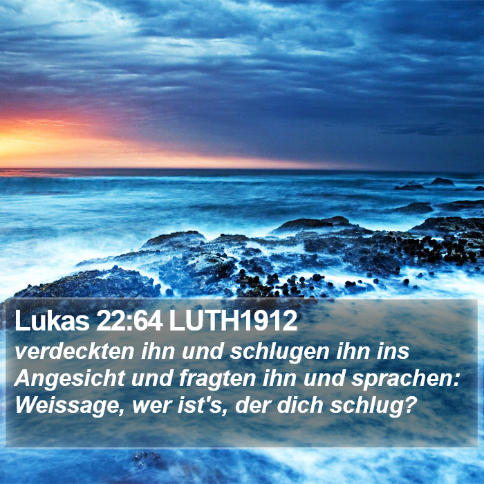 Lukas 22:64 LUTH1912 Bible Study