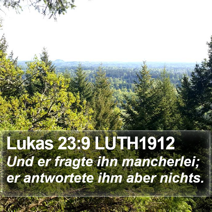 Lukas 23:9 LUTH1912 Bible Study