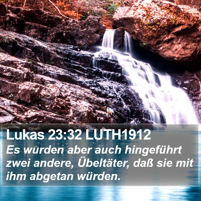 Lukas 23:32 LUTH1912 Bible Study