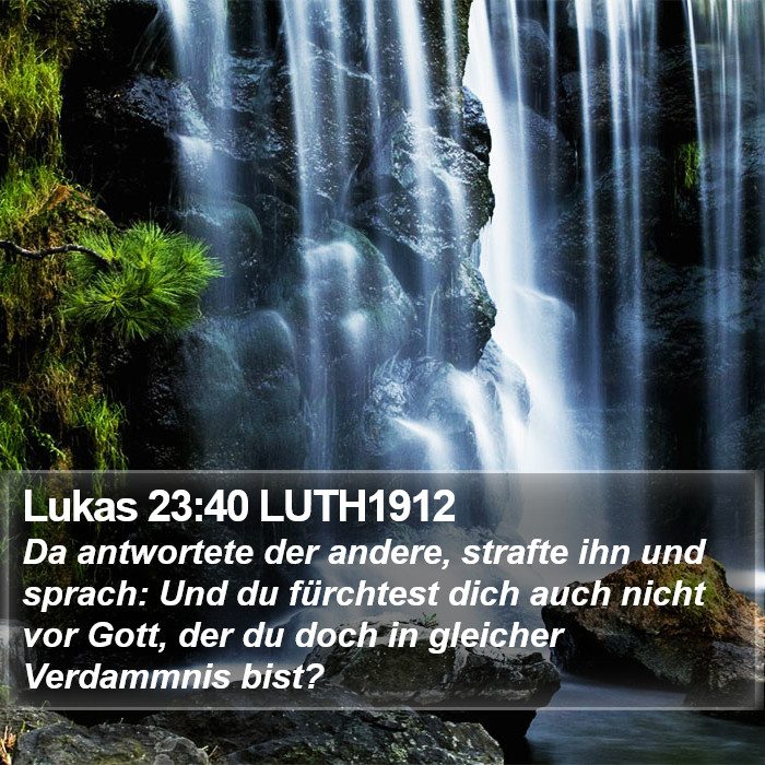 Lukas 23:40 LUTH1912 Bible Study