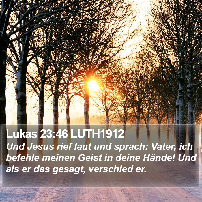 Lukas 23:46 LUTH1912 Bible Study