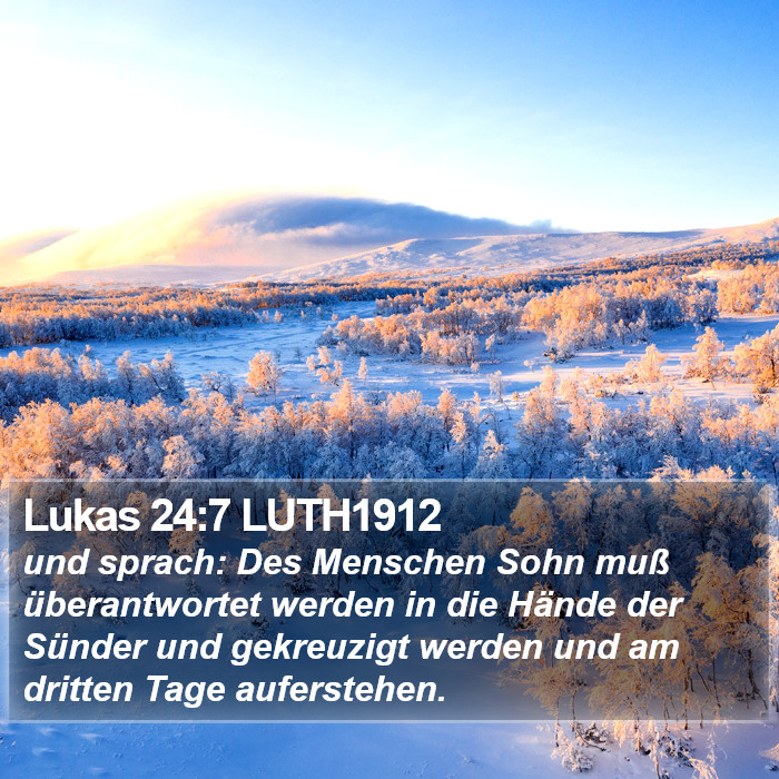 Lukas 24:7 LUTH1912 Bible Study