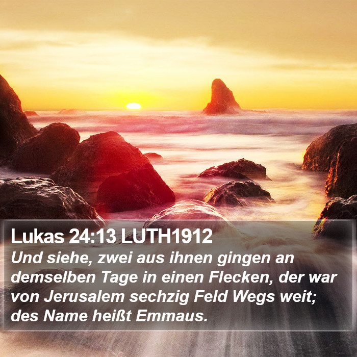Lukas 24:13 LUTH1912 Bible Study