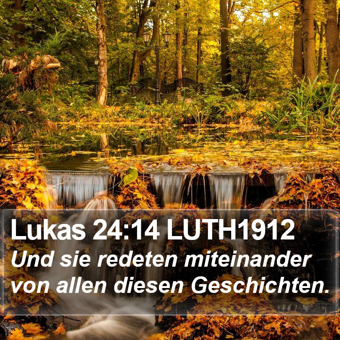 Lukas 24:14 LUTH1912 Bible Study