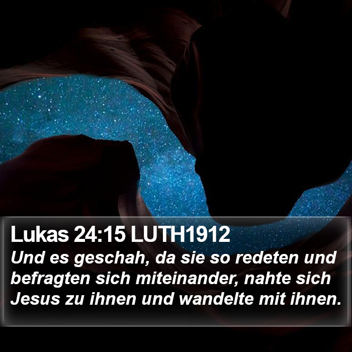 Lukas 24:15 LUTH1912 Bible Study