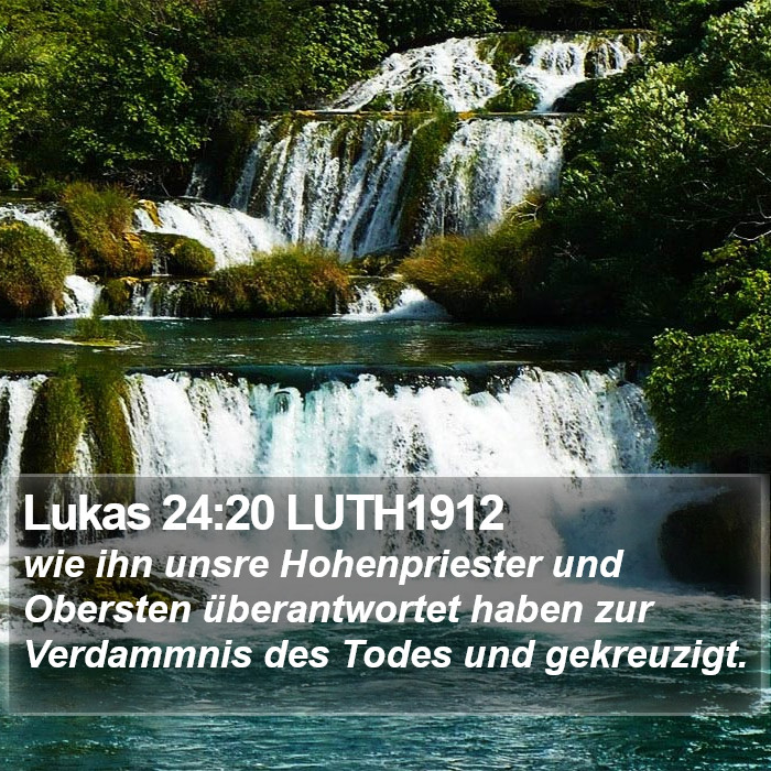 Lukas 24:20 LUTH1912 Bible Study
