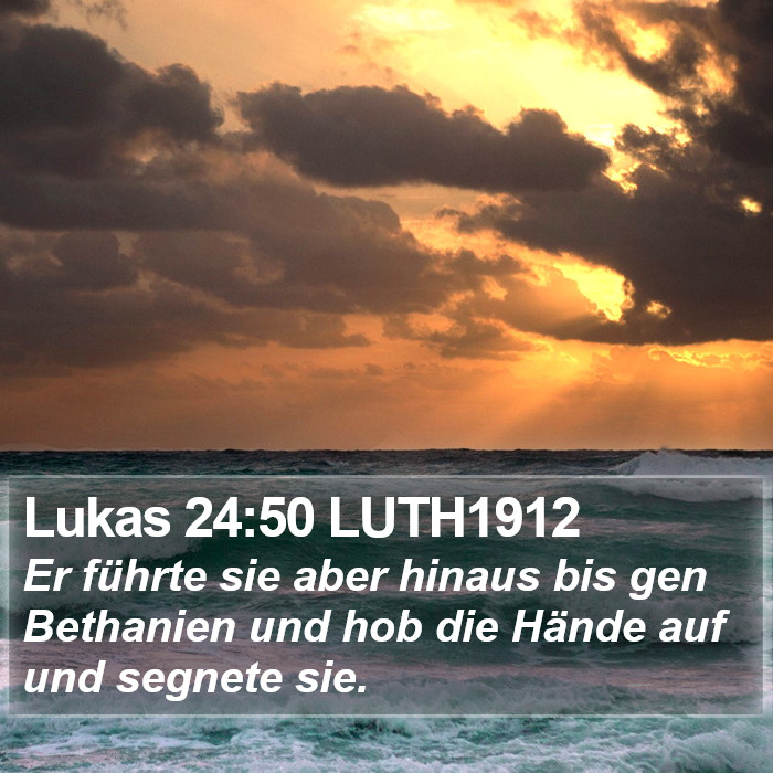 Lukas 24:50 LUTH1912 Bible Study